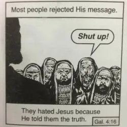 Most people rejected his message