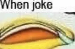 When Joke