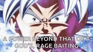 A Power Beyond That Of A God 'S Rage Baiting Is Shown In A Cartoon .