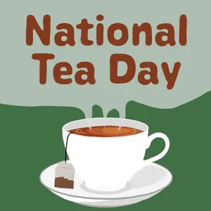 A Cup Of Tea On A Saucer With The Words National Tea Day Above It