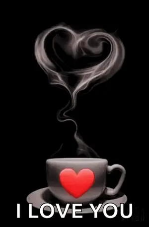 A Cup Of Coffee With A Heart On It And Smoke Coming Out Of It And The Words `` Good Morning I Love You '' .