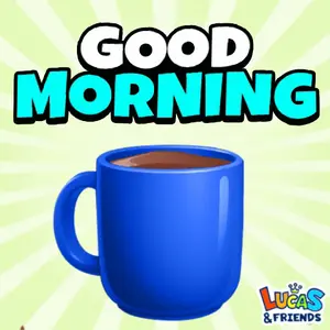 A Blue Cup Of Coffee With The Words Good Morning Lucas & Friends On The Bottom