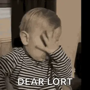 A Baby In A Striped Shirt Is Covering His Face With His Hand And Says `` Dear Lort '' .