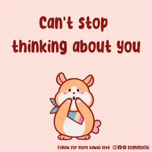 A Poster That Says Can 'T Stop Thinking About You On It
