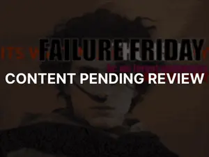 A Silhouette Of A Man Standing In Front Of A Sign That Says Failure Friday Content Pending Review