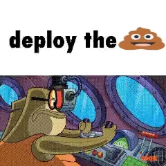 A Picture Of A Cartoon Character With The Words Deploy The Poop On The Bottom