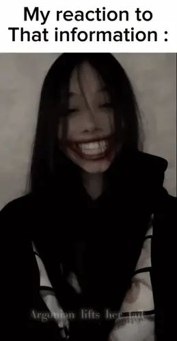 A Woman With A Fake Smile On Her Face And The Words My Reaction To That Information : Argoman Lifts Her Tail