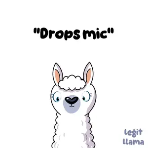 A Cartoon Llama Is Holding A Microphone With The Words " Drops Mic " Below It