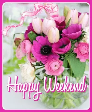 A Bouquet Of Pink Flowers In A Vase With The Words Happy Weekend On It