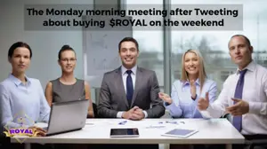 A Group Of People Sitting Around A Table With The Words " The Monday Morning Meeting After Tweeting About Buying $ Royal On The Weekend " Above Them