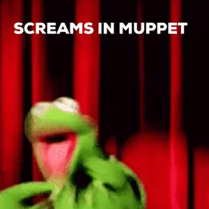 Kermit The Frog Is Screaming In Front Of A Red Curtain With The Words Screams In Muppet Written Above Him .