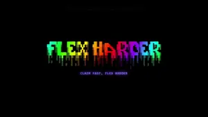 A Black Background With The Words Flex Harder In Rainbow Colors
