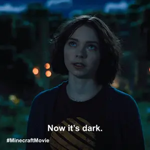 A Woman Says Now It 'S Dark On A Minecraft Movie Poster