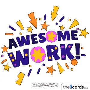 A Poster That Says Awesome Work With Stars And Sprinkles