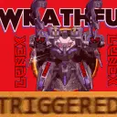 A Poster With A Robot And The Words Wrathful Triggered On It