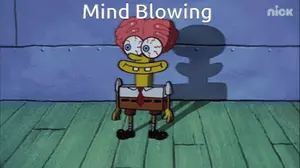 A Cartoon Of Spongebob With A Brain On His Head And The Words Mind Blowing Below Him