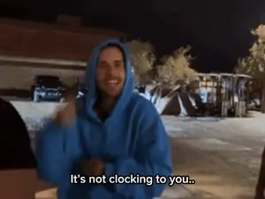 A Man In A Blue Hoodie Says " It 'S Not Clocking To You "